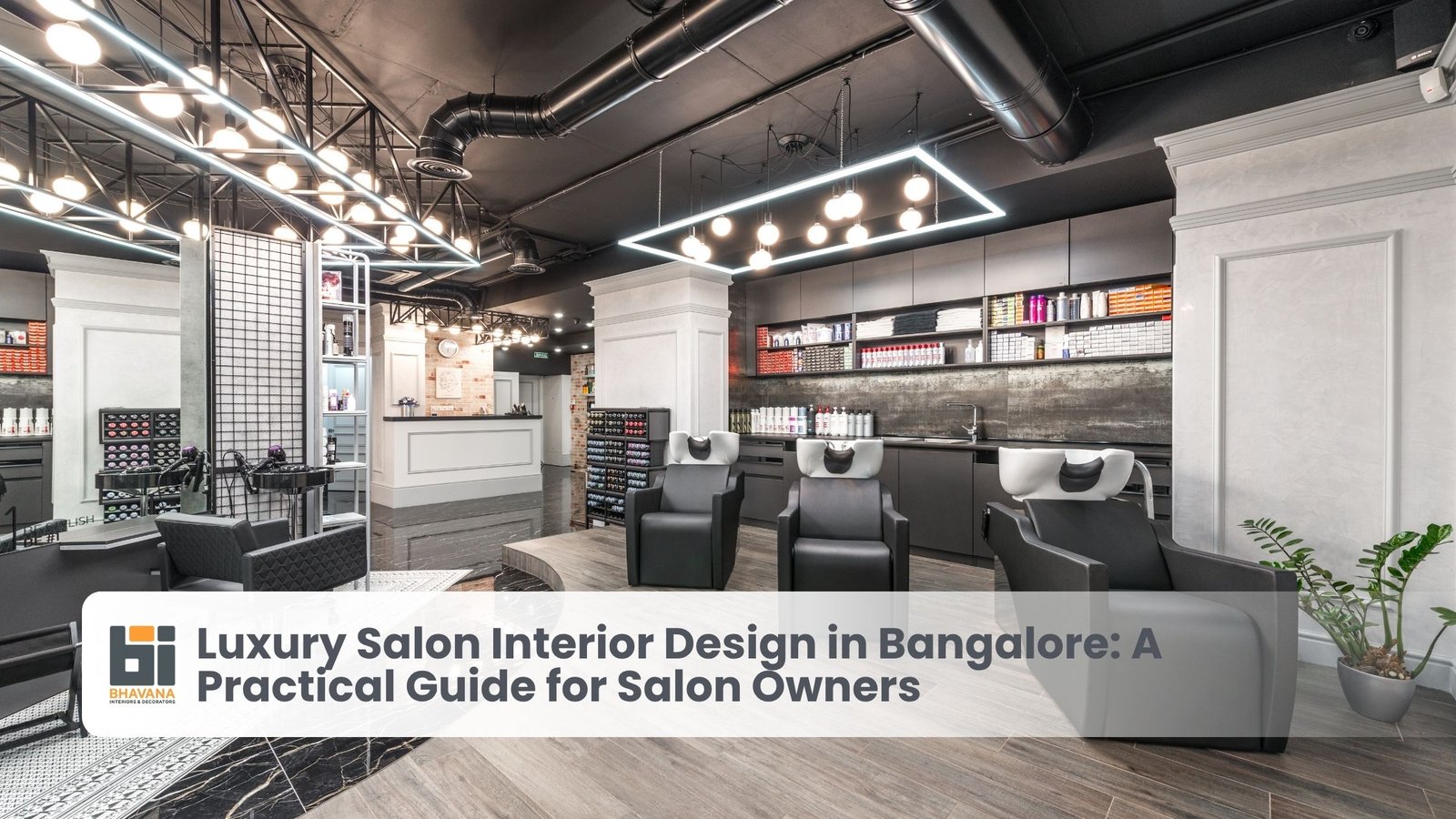 Luxury Salon Interior Design in Bangalore A Practical Guide for Salon Owners